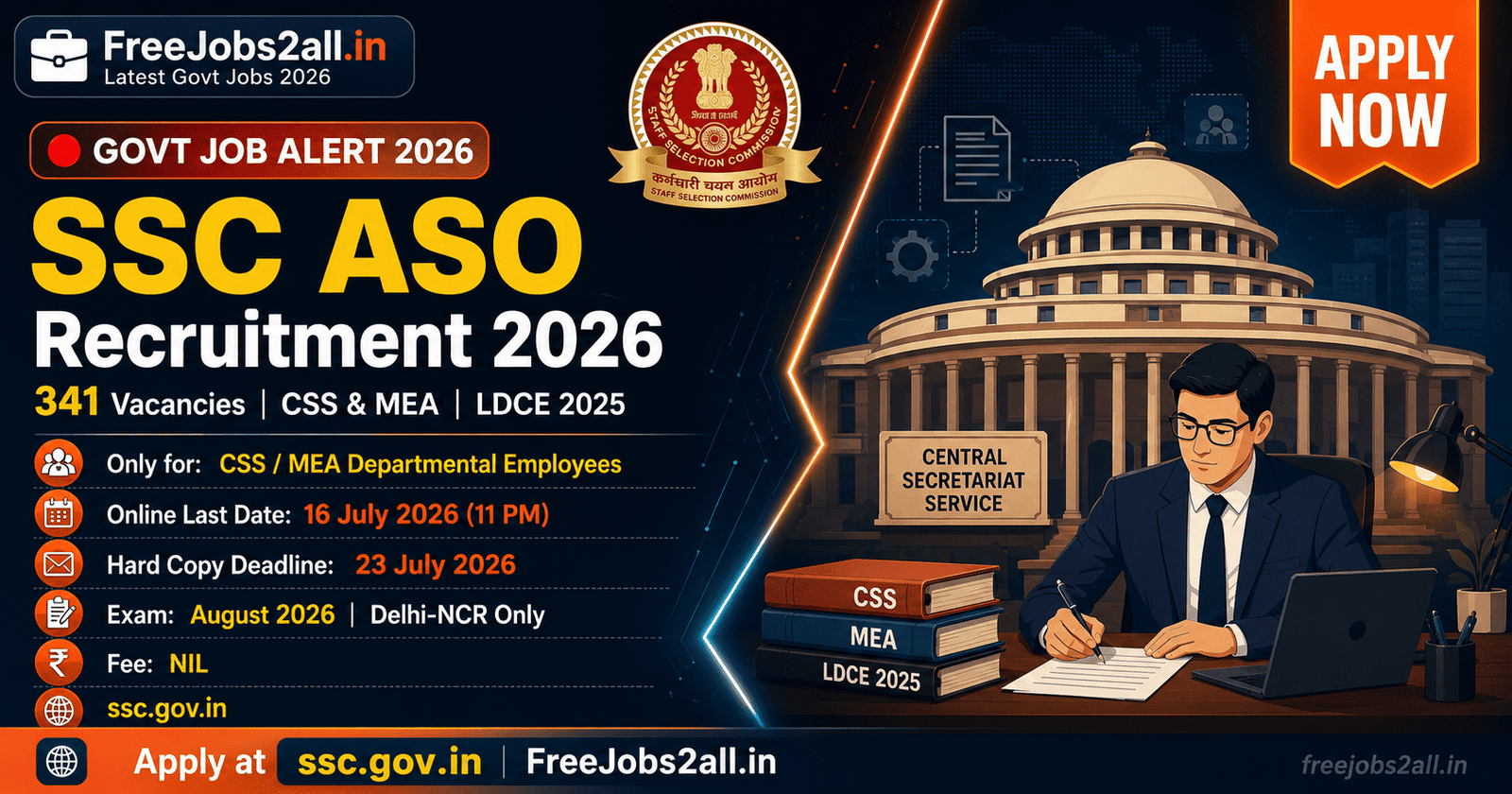 SSC ASO Recruitment 2026 - 341 ASO, Assistant Cadre Vacancies 1 SSC ASO Recruitment 2026 – Apply Online for 341 Assistant Section Officer Vacancies in CSS & MEA at ssc.gov.in | FreeJobs2all.in
